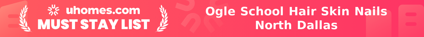 Must-Stay List for Ogle School Hair Skin Nails North Dallas