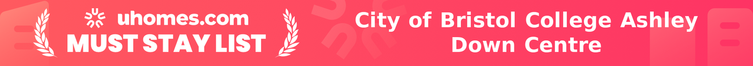 Must-Stay List for City of Bristol College Ashley Down Centre