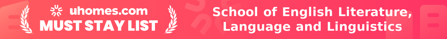 Must-Stay List for School of English Literature, Language and Linguistics