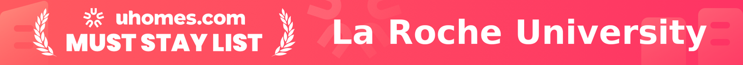 Must-Stay List for La Roche University