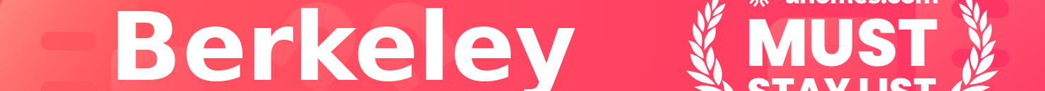 Must-Stay List for Berkeley