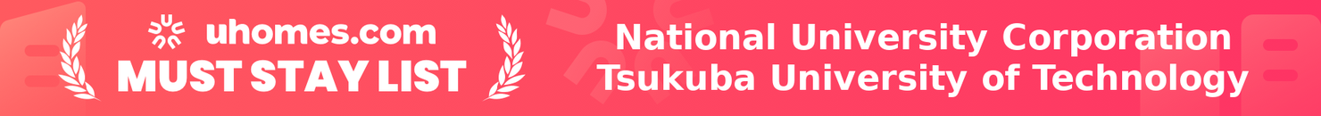 Must-Stay List for National University Corporation Tsukuba University of Technology