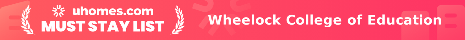 Must-Stay List for Wheelock College of Education & Human Development