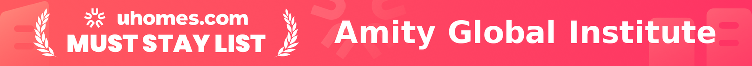 Must-Stay List for Amity Global Institute